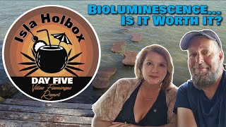 Isla Holbox  Day Five  Villa Flamingos Resort  Bioluminescence is it worth it [upl. by Borer]