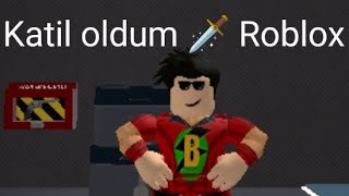 Katil oldum 🗡️ Roblox [upl. by Ahsenat]