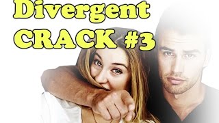 Divergent  CRACK VIDEO 3 [upl. by Estell951]