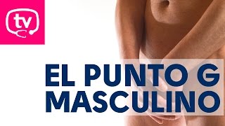 El punto G masculino [upl. by Memberg996]