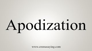 How To Say Apodization [upl. by Nolra]