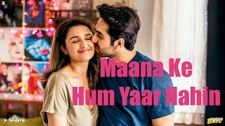 Maana Ke Hum Yaar Nahin  Parineeti Chopra  Meri Pyaari Bindu  Lyrical Video With Translation [upl. by Vogele]