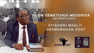 Dr Gammachuu Magarsaa spech of Dr gemetchu megerssa oromo Ayyaanni maali Oromummaan hoo part 2 [upl. by Alag]