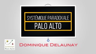 Vidéo 2  Systémique Paradoxale Palo Alto [upl. by Ruddie]