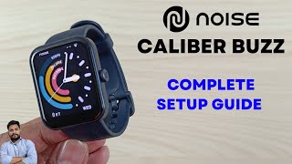 Noise ColorFit Caliber Buzz Full Setup Guide [upl. by Adyol]