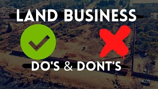 LAND BUSINESS DOS AND DONTS  LAND BUSINESS TIPS AND TRICKS  LAND SPECIALIST [upl. by Yllop432]