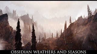 Skyrim SE Mods Obsidian Weathers and Seasons [upl. by Anaeco586]