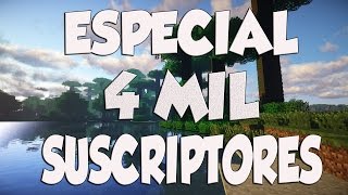 ESPECIAL 4 MIL SUSCRIPTORES [upl. by Scotty109]