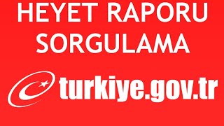 EDevlet Heyet Raporu Sorgulama Nasıl Yapılır [upl. by Mullen]