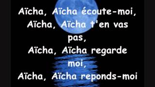 Cheb Khaled  Aicha paroles lyrics [upl. by Otrebron408]