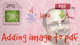 Java PDF Creation  2 Adding image in PDF with PDFbox AmitRanjan [upl. by Eelyme64]