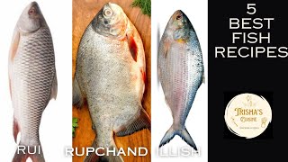 5 Best Fish Recipes To Make NowDoi IllishChingri BhapaFish FrySmoky Fish CurryVegetable Fish [upl. by Nelo277]