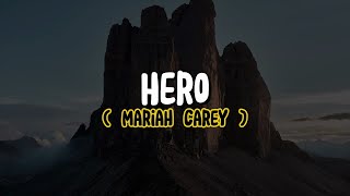 Mariah Carey  Hero Lyrics [upl. by Grindlay772]