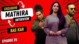 MATHIRA Bold Interview on our Show  BAS KAR Full Show  Episode 25 [upl. by Acirem]