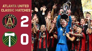 MLS CUP CHAMPIONS  Atlanta United 20 Portland Timbers  MLS Cup 2018 Final Highlights [upl. by Jolynn625]