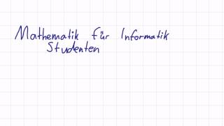 Mathematik für Informatik Studenten 1  Intro  Intro [upl. by Sidonia639]