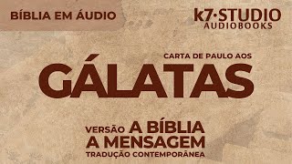 CARTA DE PAULO AOS GÁLATAS COMPLETO BÍBLIA EM ÁUDIO  TRADUÇÃO CONTEMPORÂNEA [upl. by Akital]