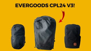 Evergoods CPL24 V3 Review  Revisiting one of my favorite minimal EDC Backpacks CTB26 Comparison [upl. by Yecaw]