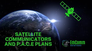 Satellite Communicators  Cell Phones  PACE Plans [upl. by Mercy]