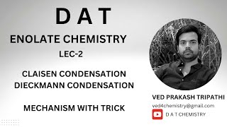 ENOLATE CHEMISTRY  LEC2 CLAISEN AND DIECKMANN CONDENSATION [upl. by Inafetse]