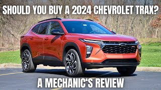 Should You Buy a 2024 Chevrolet Trax Thorough Review By A Mechanic [upl. by Minardi]