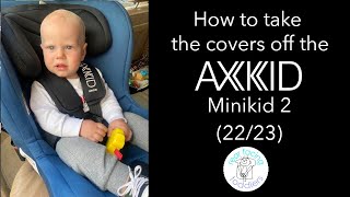 How to take the covers off the Axkid Minikid 2 2223 [upl. by Meihar]