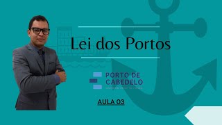 Lei dos Portos  DocasPB  Aula 03 [upl. by Madson57]