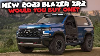 New 2023 Chevy Blazer ZR2  Would You Buy One [upl. by Nesral327]