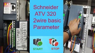 Schneider ATV320 2 wire controlling basic parameter [upl. by Frederich]