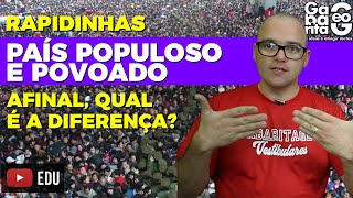 Qual é a Diferença entre País Populoso e Povoado Geografia  Rapidinhas 008 [upl. by Aidnama262]