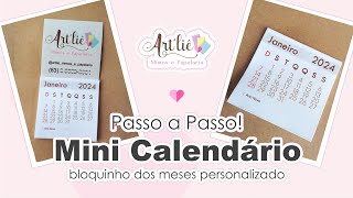 PASSO A PASSO Mini Calendário 2024  com ímã e bloquinho dos meses personalizados [upl. by Neirol170]