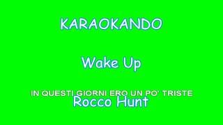 Karaoke Italiano  Wake Up  Rocco Hunt  Testo [upl. by Lamiv]