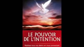 Livre audio Wayn Dyer français Le pouvoir de lintention [upl. by Berton]