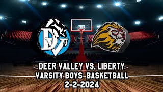 LIVE DVHS Varsity Boys Basketball Vs Liberty 2224 [upl. by Releehw698]