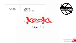 Keoki  Crash Official Album Version [upl. by Eilime543]