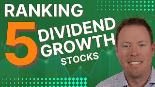 Ranking 5 Dividend Growth Stocks From HIGHEST Quality to Lowest [upl. by Ashley213]