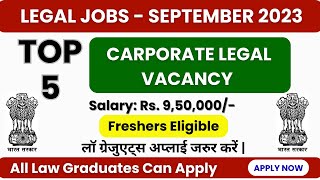 Top 5 Legal Jobs Vacancy 2023  Legal Jobs for Freshers 2023 [upl. by Fredric53]