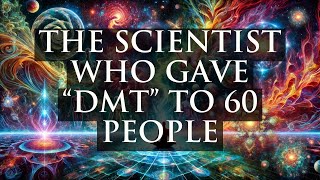 The Mystical Worlds of DMT Rick Strassman’s Groundbreaking Experiments on Consciousness [upl. by Uhile596]