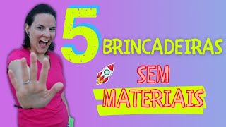 5 brincadeiras divertidas sem utilizar materiais [upl. by Jakoba]