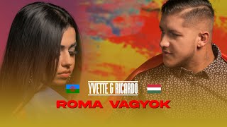 YVETTE x Rengő Ricardo  Roma vagyok Hivatalos Videoklip [upl. by Finn811]