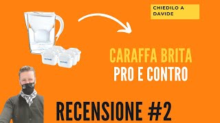 Caraffa Brita  Recensione Completa dalla A alla Z [upl. by Jarrett]