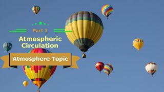 3 Cell Model amp Atmospheric Circulation  Higher Geography Atmosphere [upl. by Agbogla]