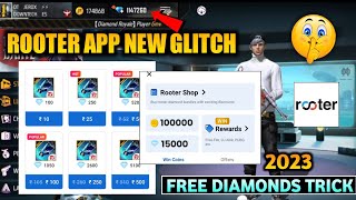 How To Use Rooter App For Free Fire Diamonds  Rooter App Se Diamonds Redeem Kaise Kare  2023 Trick [upl. by Yannodrahc356]