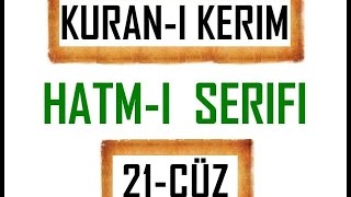 Kuran 21 CÜZ Kuran Kerim Hatmi Şerif Hatim arapça türkçe mukabele Quran muslim islam [upl. by Akcirre669]