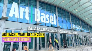 MIAMI ART WEEK ART BASEL MIAMI BEACH 2023  MERIDIAN SECTION [upl. by Schifra]