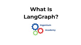 What is LangGraph  LangGraph  Ingenium Academy [upl. by Anbul968]