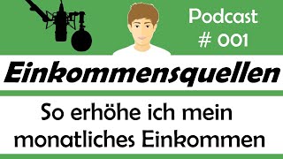 Einkommensquellen aufbauen  Podcast  001 [upl. by Drofla383]