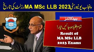 Result Date of MA MSc LLB 2023  Punjab University MA MSc Result 2023 [upl. by Kenward]