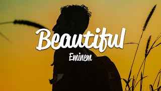 Eminem  Beautiful Lyrics [upl. by Markus]