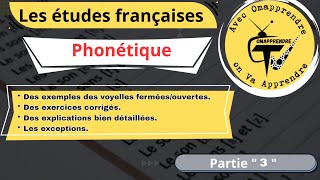 Les études françaises La phonétique  Partie 3 [upl. by Klapp]